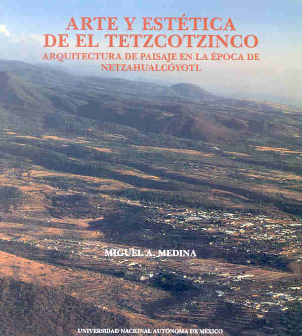 Arte y estética del Tetzcotzinco. Arquitectura de paisaje en la época de Nezahualcóyotl