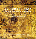 El hombre maya en la plástica antigua