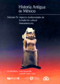 Historia antigua de México: el México antiguo, sus áreas culturales, los orígenes y el horizonte preclásico. Vol. IV