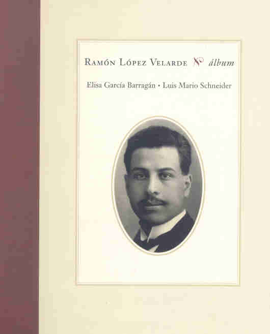 Ramón López Velarde. Álbum