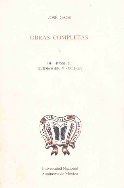 Obras completas X. De Husserl, Heidegger y Ortega