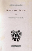 Obras Históricas IV. Bibliografía y biografía