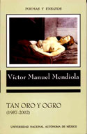 Tan oro y ogro (1987-2002)