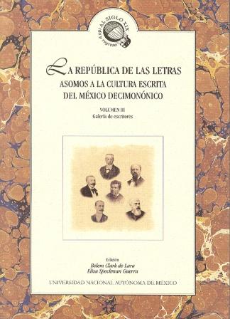 La república de las letras. Asomos a la cultura escrita del México decimonónico. Vol. III
