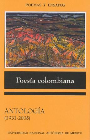 Poesía colombiana. Antología (1931-2005)