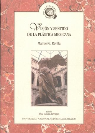 Visión y sentido de la plástica mexicana