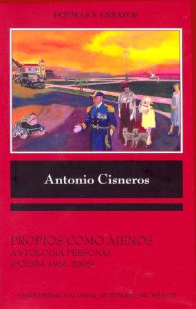 Propios como ajenos. Antología personal. (Poesía 1961-2005)