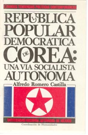 República Popular Democrática de Corea: Una vía socialista autónoma