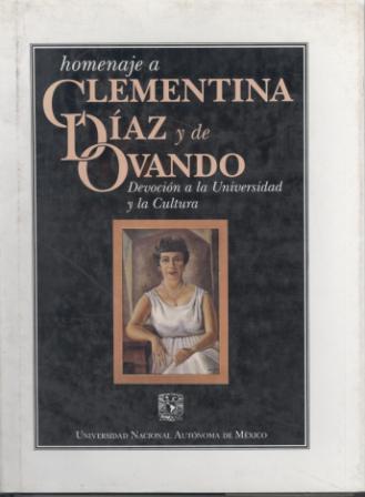 Homenaje a Clementina Díaz y de Ovando: devoción a la Universidad y la cultura