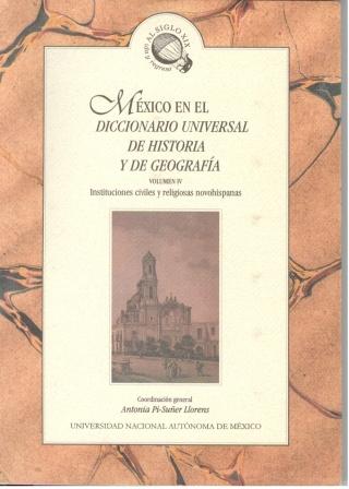 México en el Diccionario universal de historia y geografía. Vol. IV