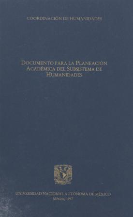 Documento para la Planeación Académica del Subsistema de Humanidades