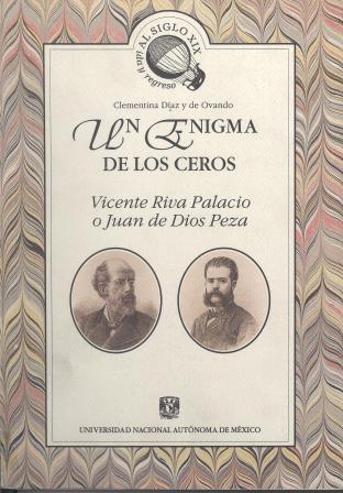 Un enigma de Los Ceros: Vicente Riva Palacio o Juan de Dios Peza