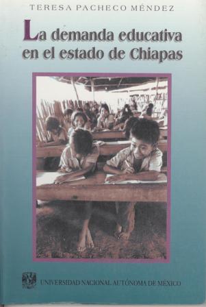 La demanda educativa en el estado de Chiapas: un análisis cualitativo a partir de la distribución de los asentamientos humanos y de la composición soc