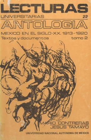 Antología. México en el siglo XX. 1913-1920. T.II