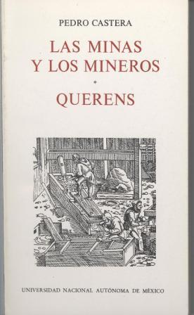 Las minas y los mineros / Querens