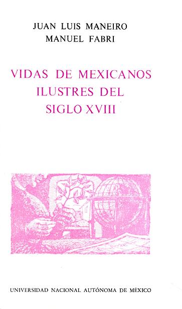 Vidas de mexicanos ilustres del siglo XVIII